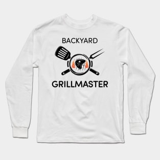 Backyard Grill Master Long Sleeve T-Shirt